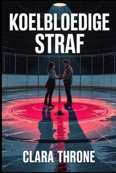 Paperback Koelbloedige straf: Een romantische misdaadthriller [Dutch] Book