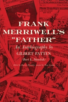 Paperback Frank Merriwell's Father: An Autobiography by Gilbert Pattne (Burt L. Standish) Book