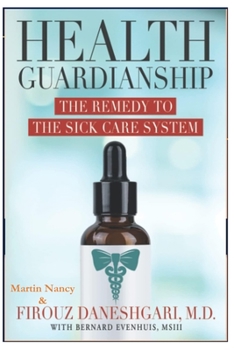 Paperback Health: Guardianship The Remedy to the Sick Care System Book