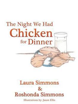 Paperback The Night We Had Chicken for Dinner Book