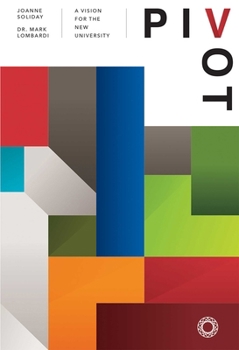 Hardcover Pivot: A Vision for the New University Book