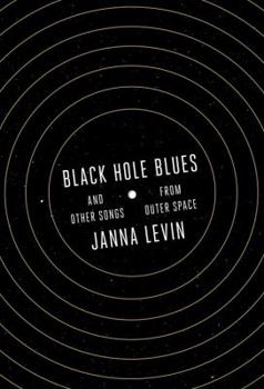 Hardcover Black Hole Blues and Other Songs from Outer Space Book