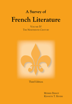 Paperback A Survey of French Literature, Vol. 4: The 19th Century Book