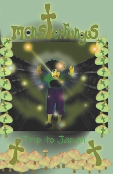 Paperback MonsterFungus Horror trip to Japan Book