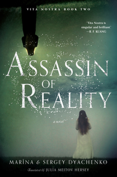 Assassin of Reality - Book #2 of the Vita Nostra (English)