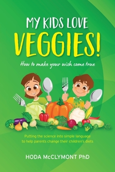 Paperback My kids love veggies! Book