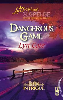 Dangerous Game (Harbor Intrigue #2) - Book #2 of the Harbor Intrigue