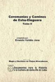 Paperback Ceremonias y Caminos de Eshu Eleguara. Tomo II (Spanish Edition) [Spanish] Book