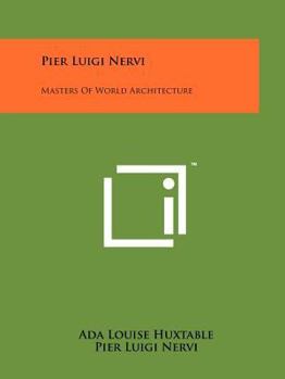 Paperback Pier Luigi Nervi: Masters Of World Architecture Book
