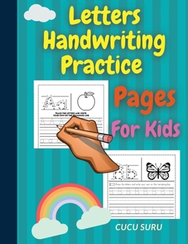 Paperback Letters Handwriting Practice Pages For Kids: Trace The Letters and Write Your Own on The Remaining Line Book