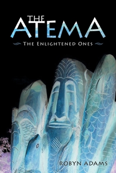 Paperback The Atema: The Enlightened Ones Book