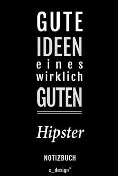 Notizbuch für Hipster: Originelle Geschenk-Idee [120 Seiten liniertes blanko Papier] (German Edition)