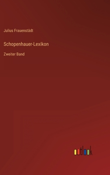 Hardcover Schopenhauer-Lexikon: Zweiter Band [German] Book