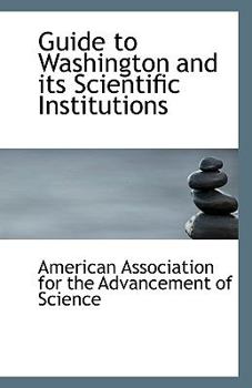 Paperback Guide to Washington and Its Scientific Institutions Book