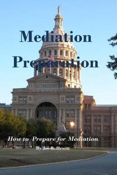 Paperback Mediation Preparation: How to Prepare for Mediation Book