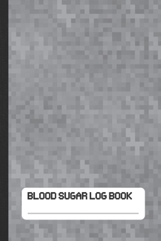 Blood Sugar Log Book: Boys Diabetes Daily Glucose Journal for Gamers