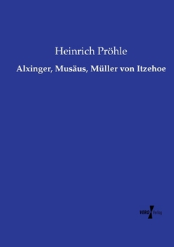 Paperback Alxinger, Musäus, Müller von Itzehoe [German] Book