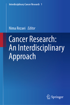 Hardcover Cancer Research: An Interdisciplinary Approach Book