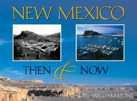 Hardcover New Mexico: Then & Now Book