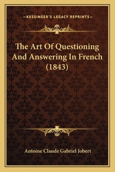 The Art Of Questioning And Answering In French