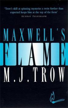 Maxwell's Flame - Book #2 of the Peter Maxwell Mystery