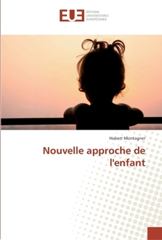 Paperback Nouvelle approche de l'enfant [French] Book