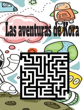 Paperback Las aventuras de Kora [Spanish] Book
