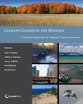 Paperback Climate Change in the Midwest: A Synthesis Report for the National Climate Assessment Book