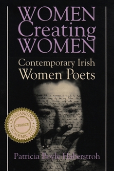 Paperback Women Creating Women: Contemporary Irish Women Poets Book
