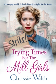 Trying Times for the Mill Girls - Book #2 of the Lockwood Inheritance