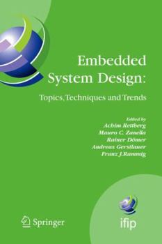 Paperback Embedded System Design: Topics, Techniques and Trends: Ifip Tc10 Working Conference: International Embedded Systems Symposium (Iess), May 30 - June 1, Book