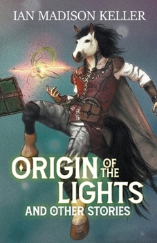 Paperback Origin of the Lights and Other Stories Book