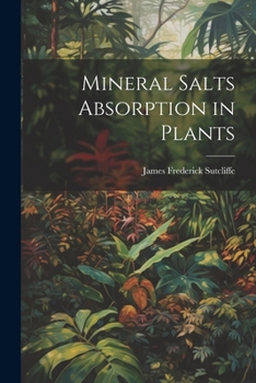 Paperback Mineral Salts Absorption in Plants Book