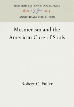 Hardcover Mesmerism and the American Cure of Souls Book