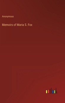 Hardcover Memoirs of Maria S. Fox Book