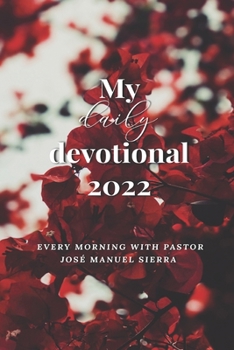 Paperback My daily devotional: Every morning with Pastor Jos? Manuel Sierra Book