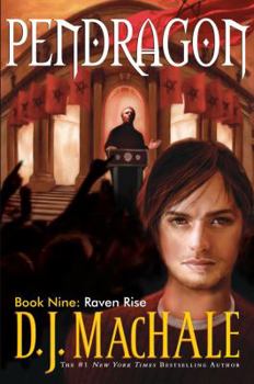 Raven Rise - Book #9 of the Pendragon