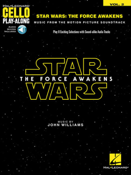 Misc. Star Wars: The Force Awakens: Cello Play-Along Volume 2 [With Access Code] Book
