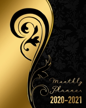 2020-2021 Monthly Planner: Black and Gold Design • Two Year Monthly Planner from January 2020 to December 2021 Calendar • 24 Months with US Holidays • 2 Year Schedule and Organizer
