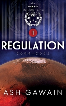 Paperback Regulation (2094-2095): The WARSEC Interstellar Series Book 1 Book