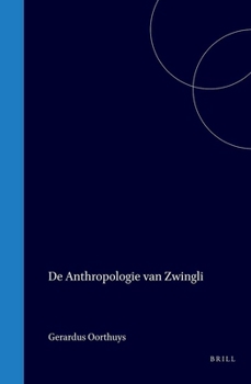 Hardcover de Anthropologie Van Zwingli [Dutch] Book