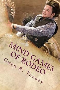 Paperback Mind Games of Rodeo: Change the BS in Your Mind Book