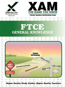 Paperback FTCE General Knowledge Teacher Certification Test Prep Study Guide: Teacher Certification Exam (XAM FTCE) Book