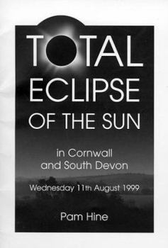 Paperback Total Eclipse of the Sun in Cornwall and South Devon: Wednesday, 11 August 1999 Book