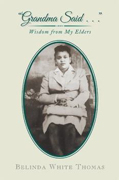 Paperback "Grandma Said . . .": Wisdom from My Elders Book