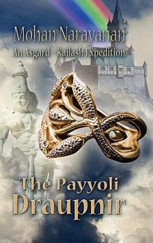 Hardcover The Payyoli Draupnir: An Asgard-kailash Expedition Book