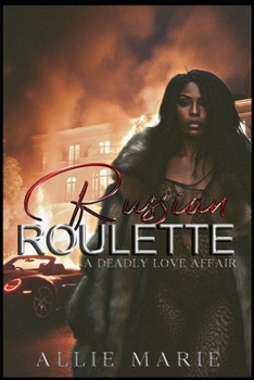 Paperback Russian Roulette: A Deadly Love Affair Book