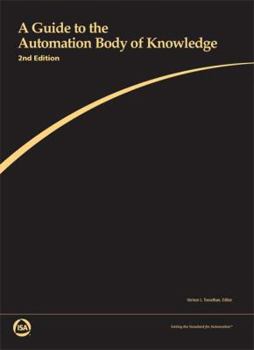 Hardcover A Guide to the Automation Body of Knowledge, 2nd Edition Book