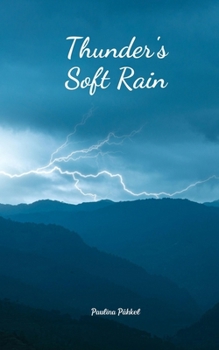 Paperback Thunder's Soft Rain Book