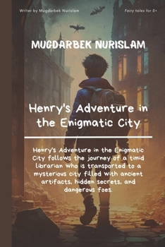 Paperback Henry's Adventure in the Enigmatic City Book